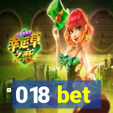 018 bet